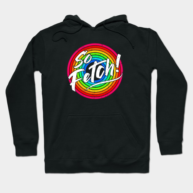 So Fetch! 2 Hoodie by TaliDe